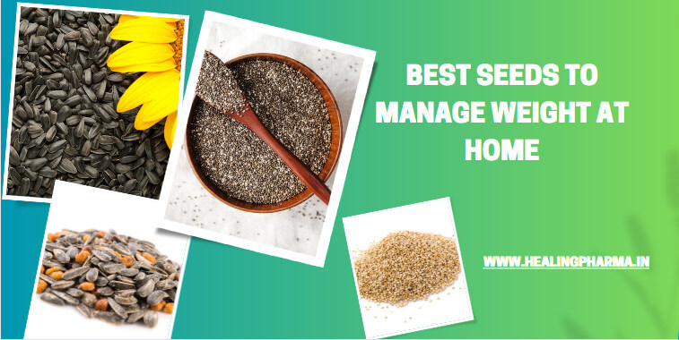 Best Seeds to Manage Weight At Home