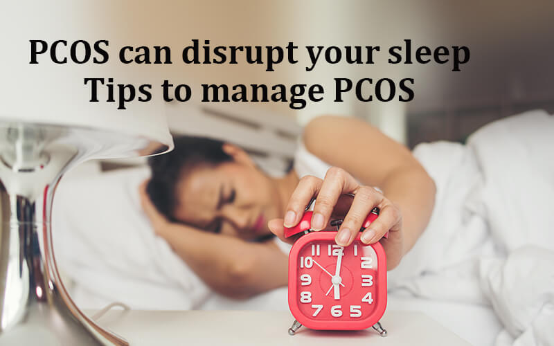 Conquer PCOS Sleep Issues with Expert Tips